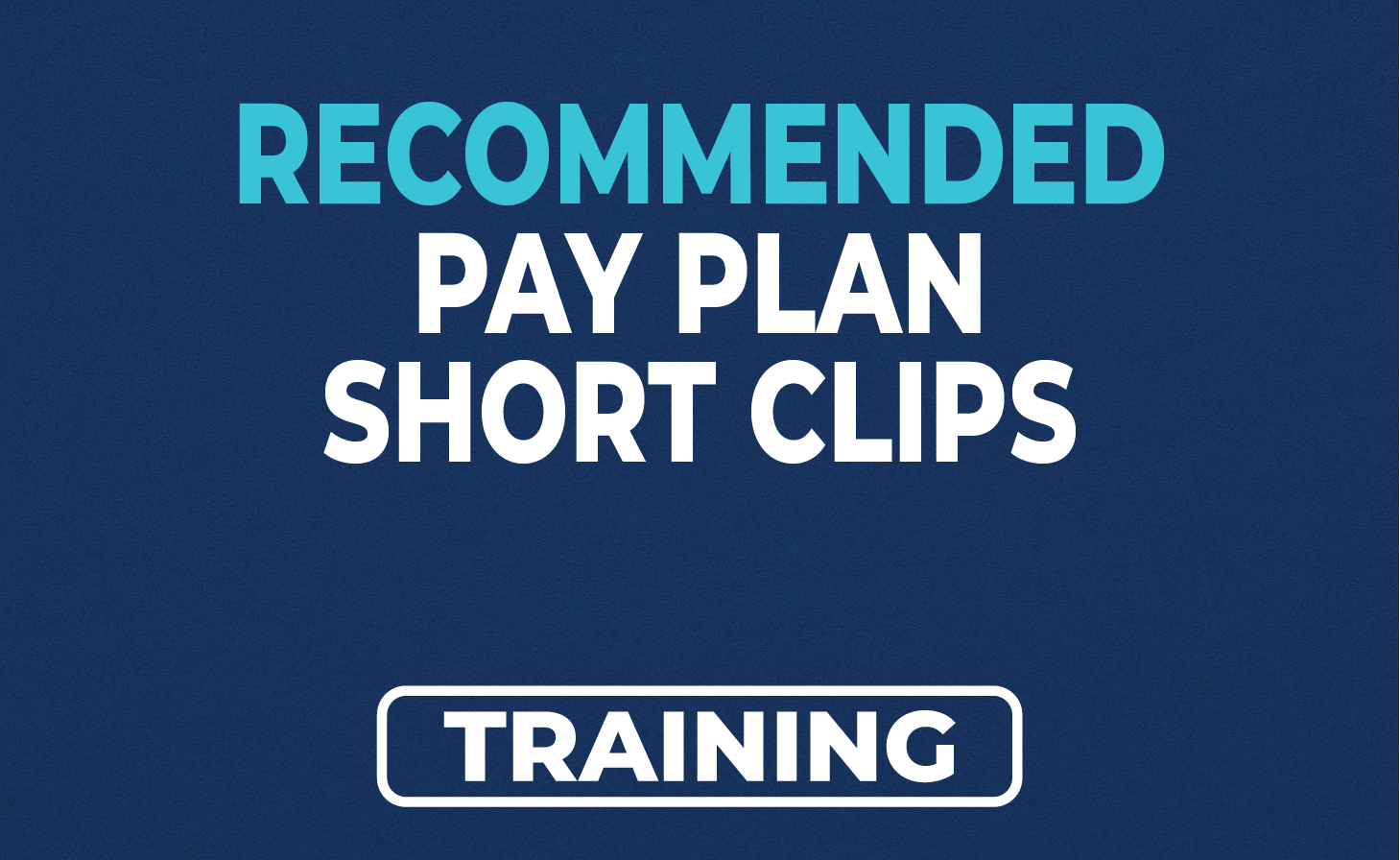 Pay Plan Short Clips